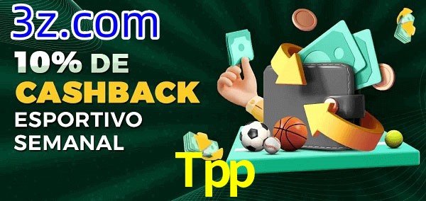 10% de bônus de cashback na Tpp