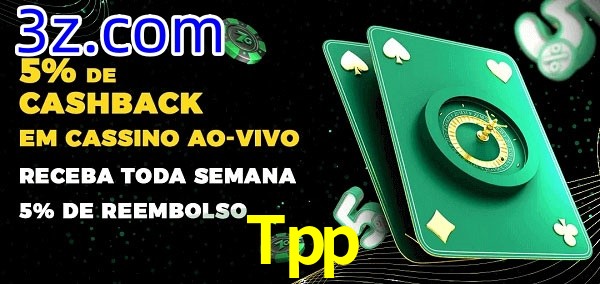 Promoções do cassino ao Vivo Tpp